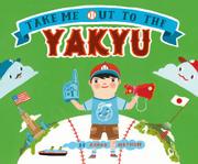 Book Cover for TAKE ME OUT TO THE YAKYU