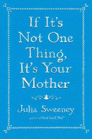 Cover art for IF IT'S NOT ONE THING, IT'S YOUR MOTHER