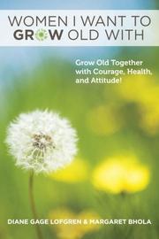 Cover art for WOMEN I WANT TO GROW OLD WITH