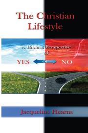 Book Cover for The Christian Lifestyle: A Biblical Perspective of Yes or No