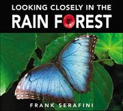 Cover art for LOOKING CLOSELY IN THE RAIN FOREST