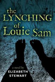 Cover art for THE LYNCHING OF LOUIE SAM