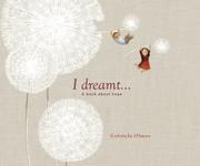 Cover art for I DREAMT...A BOOK ABOUT HOPE