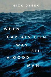 Cover art for WHEN CAPTAIN FLINT WAS STILL A GOOD MAN