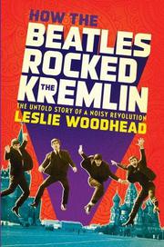 Book Cover for HOW THE BEATLES ROCKED THE KREMLIN