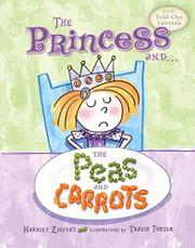 Book Cover for THE PRINCESS AND...THE PEAS AND CARROTS