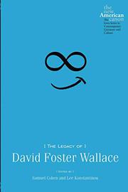 Cover art for THE LEGACY OF DAVID FOSTER WALLACE