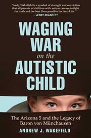 Cover art for WAGING WAR ON THE AUTISTIC CHILD
