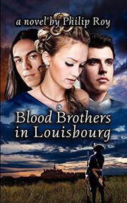 Book Cover for BLOOD BROTHERS IN LOUISBOURG