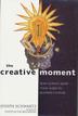Cover art for THE CREATIVE MOMENT