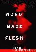 Cover art for WORD MADE FLESH