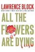 Cover art for ALL THE FLOWERS ARE DYING
