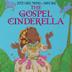 Cover art for THE GOSPEL CINDERELLA