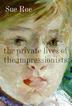 Cover art for THE PRIVATE LIVES OF THE IMPRESSIONISTS