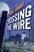 Cover art for CROSSING THE WIRE