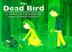 Cover art for THE DEAD BIRD