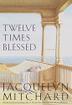 Cover art for TWELVE TIMES BLESSED