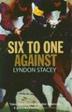 Cover art for SIX TO ONE AGAINST