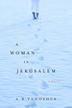 Cover art for A WOMAN IN JERUSALEM
