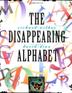 Cover art for THE DISAPPEARING ALPHABET