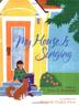 Cover art for MY HOUSE IS SINGING