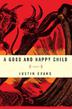 Cover art for A GOOD AND HAPPY CHILD