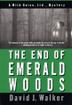 Cover art for THE END OF EMERALD WOODS