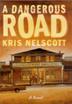Cover art for A DANGEROUS ROAD