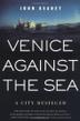 Cover art for VENICE AGAINST THE SEA
