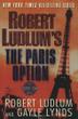 Cover art for ROBERT LUDLUM’S THE PARIS OPTION