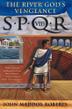 Cover art for SPQR VIII: THE RIVER GOD’S VENGEANCE