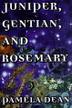 Cover art for JUNIPER, GENTIAN, AND ROSEMARY