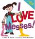 Cover art for I LOVE MESSES!