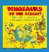 Cover art for DINOSAURS TO THE RESCUE