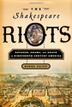 Cover art for THE SHAKESPEARE RIOTS