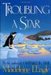 Cover art for TROUBLING A STAR