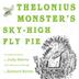 Cover art for THELONIUS MONSTER’S SKY-HIGH FLY PIE