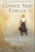 Cover art for WHEN KATIE WAKES