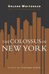 Cover art for THE COLOSSUS OF NEW YORK