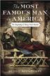 Cover art for THE MOST FAMOUS MAN IN AMERICA