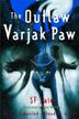 Cover art for THE OUTLAW VARJAK PAW