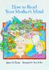 Cover art for HOW TO READ YOUR MOTHER'S MIND