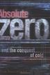 Cover art for ABSOLUTE ZERO AND THE CONQUEST OF COLD