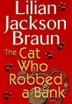 Cover art for THE CAT WHO ROBBED A BANK