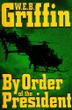 Cover art for BY ORDER OF THE PRESIDENT
