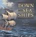 Cover art for DOWN TO THE SEA IN SHIPS