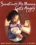Cover art for SOMETIMES MY MOMMY GETS ANGRY