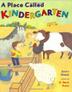 Cover art for A PLACE CALLED KINDERGARTEN