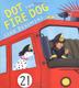 Cover art for DOT THE FIRE DOG