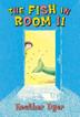 Cover art for THE FISH IN ROOM 11
